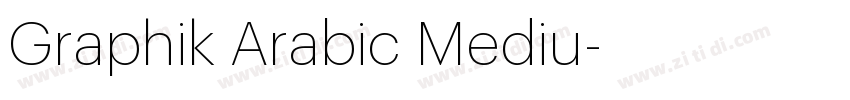 Graphik Arabic Mediu字体转换 Graphik Arabic Mediu字体转换